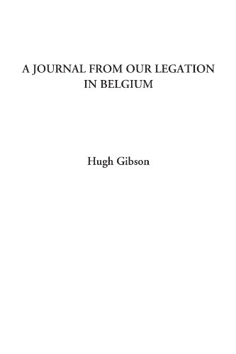 A Journal from Our Legation in Belgium