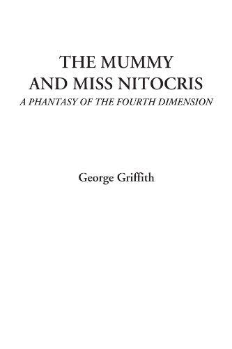 The Mummy and Miss Nitocris: A Phantasy of the Fourth Dimension