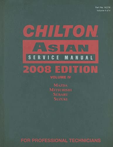 Chilton Asian Service Manual, 2008 Edition, Volume 4