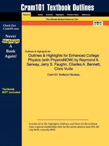 Outlines & Highlights for Enhanced College Physics (With Physicsnow)
