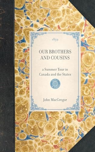 Our Brothers and Cousins: a Summer Tour in Canada and the States