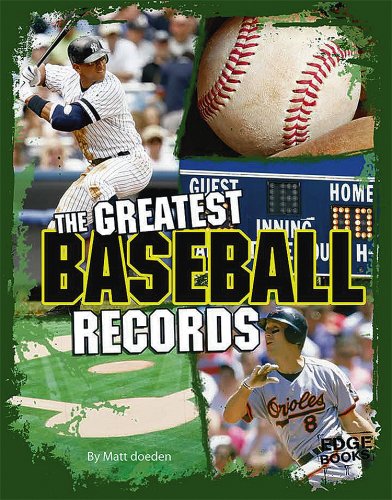 The Greatest Baseball Records (Edge Books: Sports Records)