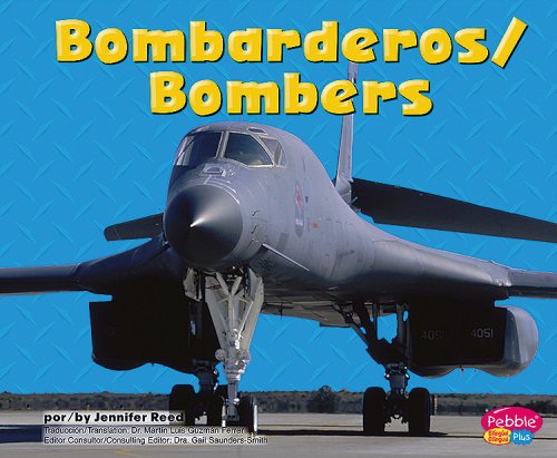 Bombarderos/Bombers (Pebble Plus Bilingual: Maquinas Maravillosas/ Mighty Machines) (Spanish and English Edition)