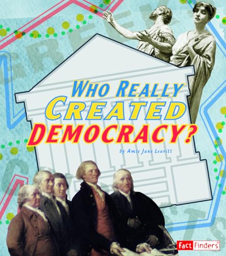 Who Really Created Democracy? (Race for History) (Factfinders: Race for History)