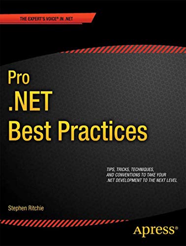 Pro .NET Best Practices (Expert's Voice in .NET)