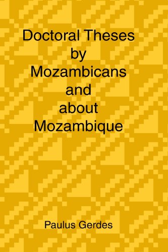 Doctoral Theses by Mozambicans and About Mozambique