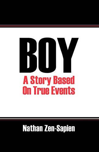 Boy: A Story Based On True Events