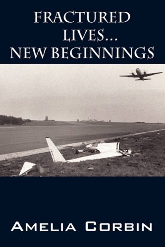 Fractured Lives . . . New Beginnings