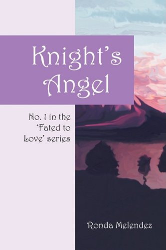 Knight's Angel (Fated to Love)