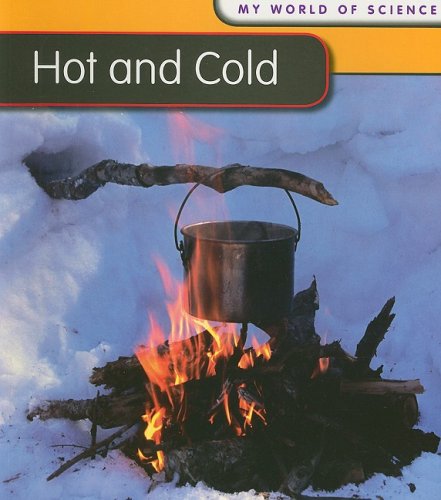 Hot and Cold (My World of Science)
