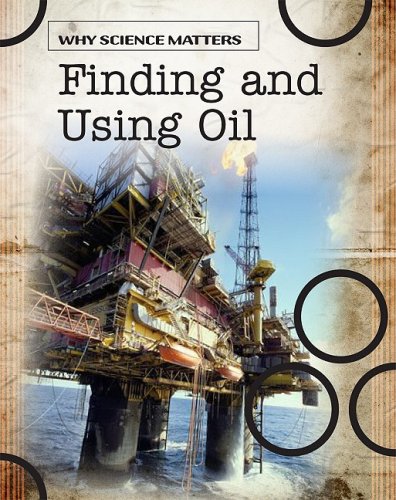Finding and Using Oil