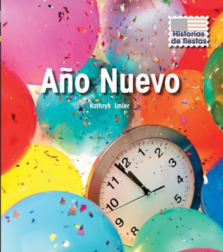 Ano nuevo / New Year's Day (Historias fe fiestas / Holiday Histories)