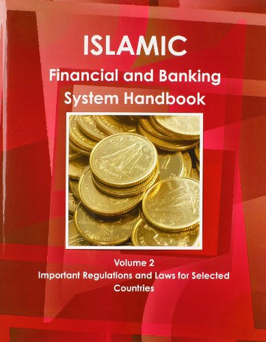 Islamic Financial and Banking System Handbook: Important Regulations and Laws for Selected Countries