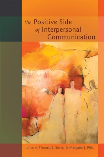 The Positive Side of Interpersonal Communication (Language as Social Action)