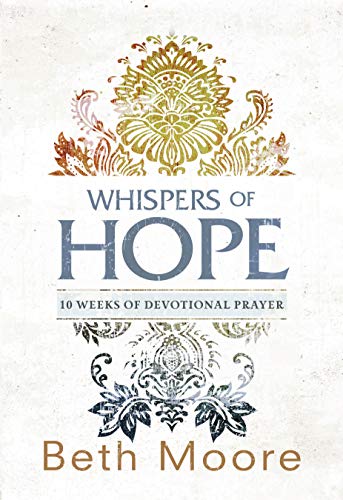 Whispers of Hope: 10 Weeks of Devotional Prayer