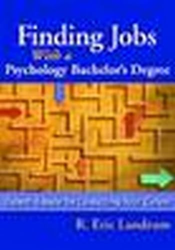 Finding Jobs With a Psychology Bachelor's Degree: Expert Advice for Launching Your Career