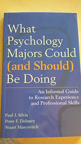 What Psychology Majors Could (and Should) be Doing: An Informal Guide to Research Experience and Professional Skills