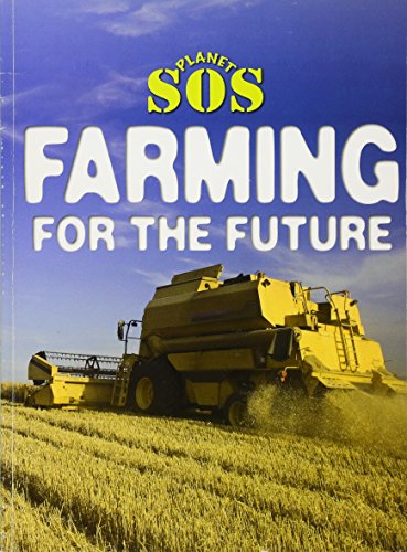 Farming for the Future (Planet SOS)