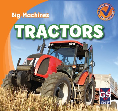 Tractors (Big Machines - Transitions to Literacy)