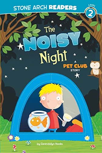 The Noisy Night (Pet Club: Stone Arch Readers, Level 2)