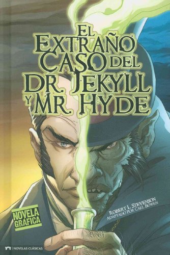 El Extraño Caso del Dr. Jekyll y Mr. Hyde (Classic Fiction) (Spanish Edition)