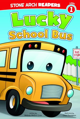 Lucky School Bus (Stone Arch Readers: Level 1) (Wonder Wheels)