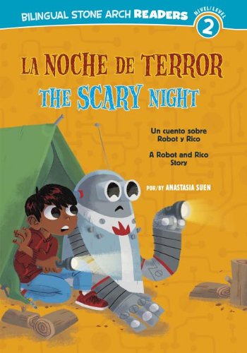 La Noche de Terror / The Scary Night (Robot y Rico / Robot and Rico: Bilingual Stone Arch Readers, Level 2) (Spanish and English Edition)