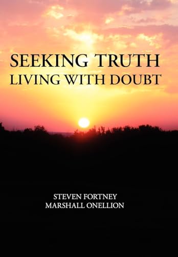 Seeking Truth: Living With Doubt