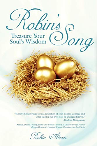 Robin's Song: Treasure Your Soul's Wisdom