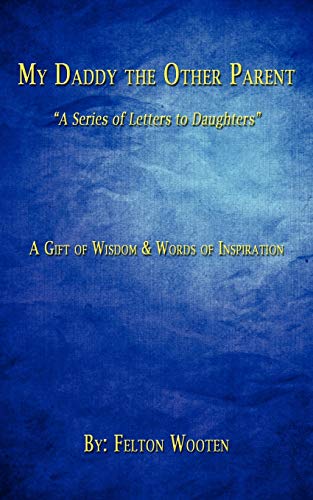 My Daddy the Other Parent: "A Series of Letters to Daughters"