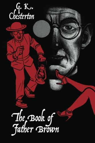 The Book of Father Brown: 24 Classic Mystery Tales