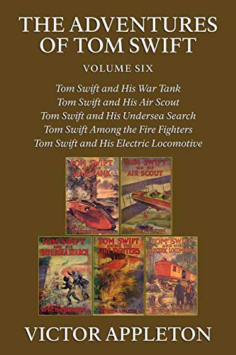 The Adventures of Tom Swift, Vol. 6: Five Complete Novels