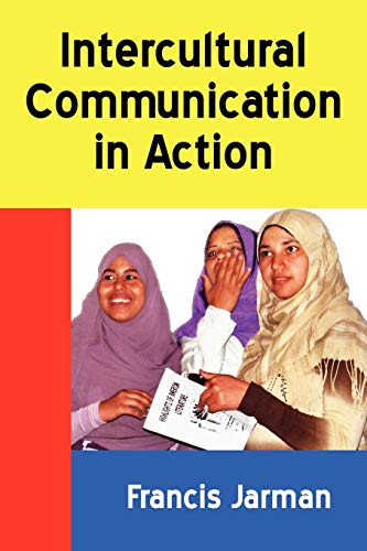 Intercultural Communication in Action (Borgo Perspectives on Intercultural Communication)