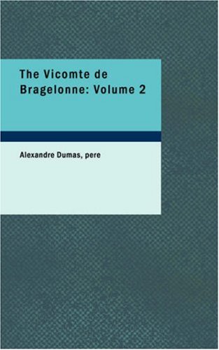 The Vicomte de Bragelonne: 2