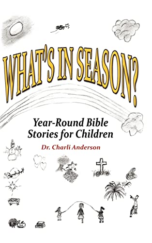 What's In Season: Year-Round Bible Stories for Children