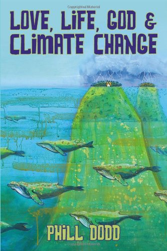 Love, Life, God and Climate Change