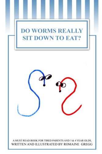 Do Worms Really Sit Down to Eat?
