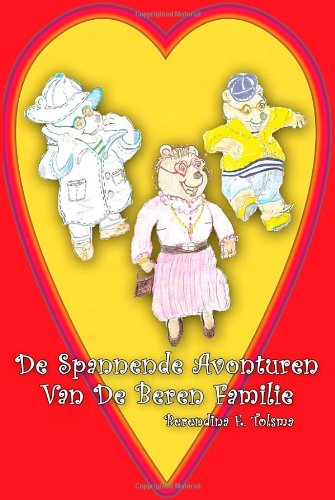 De Spannende Avonturen Van De Beren Familie