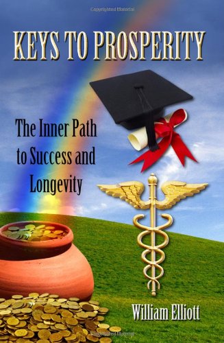 Keys to Prosperity: The Inner Path to Success and Longevity