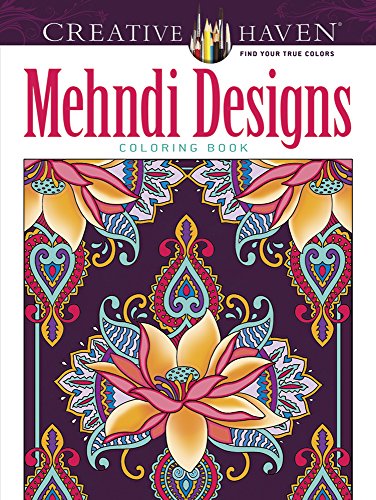 Mehndi Designs Coloring Book (Creative Haven)