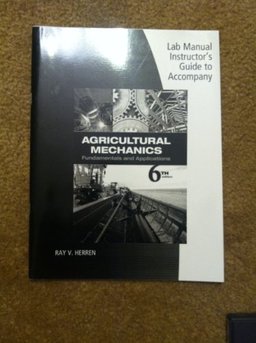 Agricultural Mechanics: Fundamentals & Applications