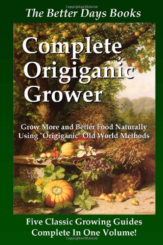 The Better Days Books Complete Origiganic Grower