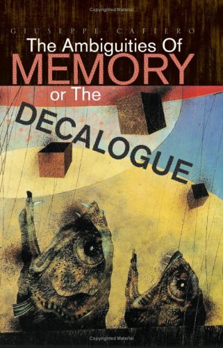 The Ambiguities Of Memory Or The Decalogue