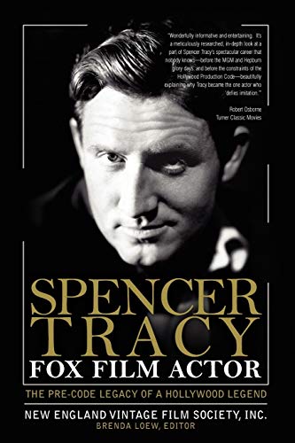 Spencer Tracy Fox Film Actor: The Pre-code Legacy of a Hollywood Legend