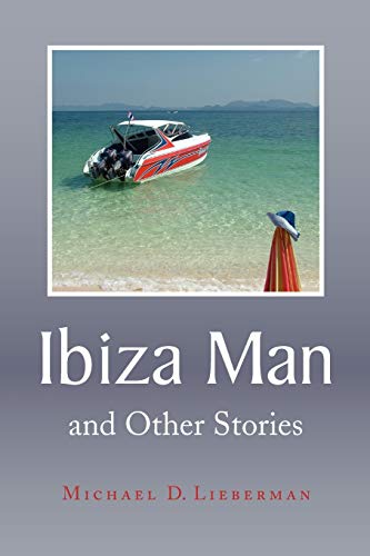 Ibiza Man: And Other Stories