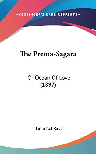 The Prema-Sagara: Or Ocean Of Love (1897)