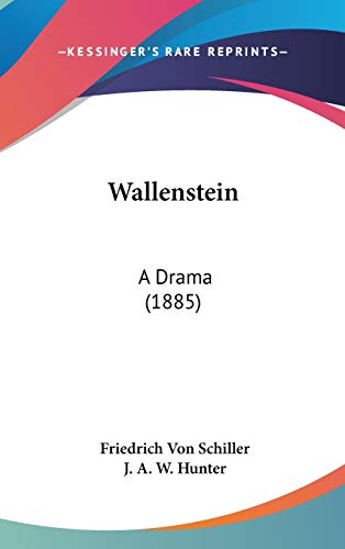 Wallenstein: A Drama (1885)