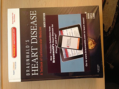 Braunwald's Heart Disease: A Textbook of Cardiovascular Medicine, Single Volume: Expert Consult Premium Edition – Enhanced Online Features and Print