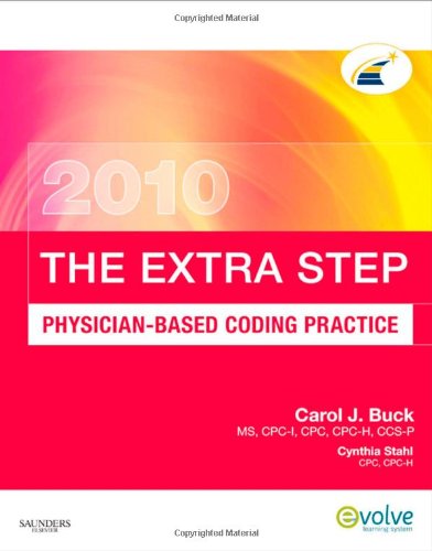 The Extra Step, Physician-Based Coding Practice, 2010 Edition