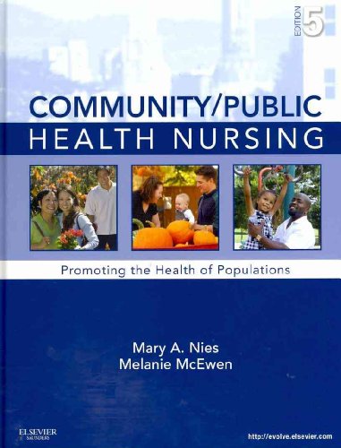 Community/Public Health Nursing Online for Nies and McEwen: Community/Public Health Nursing (Access Code and Textbook Package), 5e